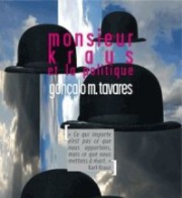 ‘Mister Kraus et la politique’ debuted in a theatre in Paris in March 2011.