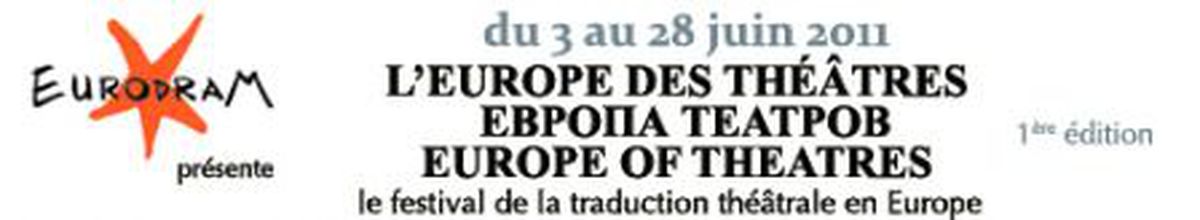 Image for Cafebabel.com et la Maison d’Europe et d’Orient vous invitent à « L’EUROPE DES THÉÂTRES » du 8 au 29 juin 2012